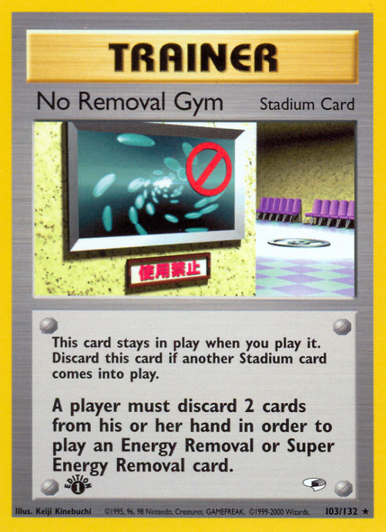 No Removal Gym 103/132 Gym Gym Heroes